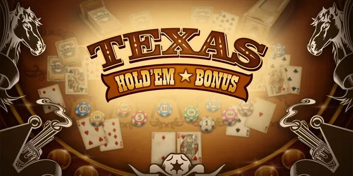 Texas Hold’em Bonus – Menangkan Jackpot Besar Di Meja